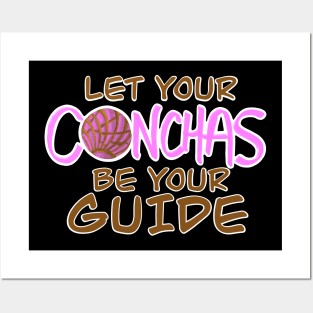 Let Your Conchas Be Your Guide Posters and Art